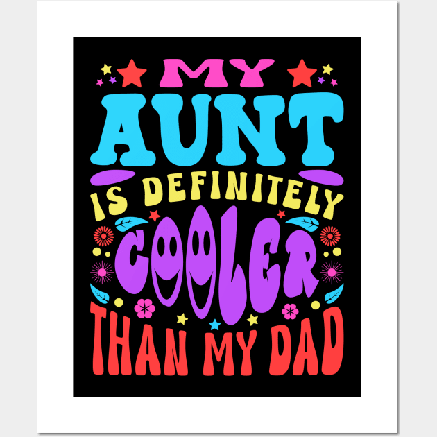 Aunt Cooler Than My Dad Funny Sarcastic Typography Wall Art by JaussZ